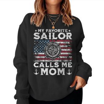My Favorite Sailor Calls Me Mom Proud Mom Of A Sailor Women Sweatshirt - Thegiftio UK