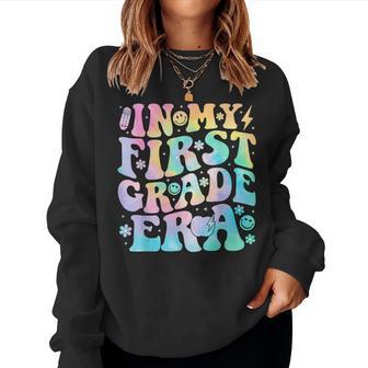 In My First Grade Era Girl Tie Dye 1St Grade Back To School Women Sweatshirt - Thegiftio UK