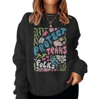 Floral Protect Trans Folks Flower Trans Rights Lgbtq Ally Women Sweatshirt - Thegiftio UK