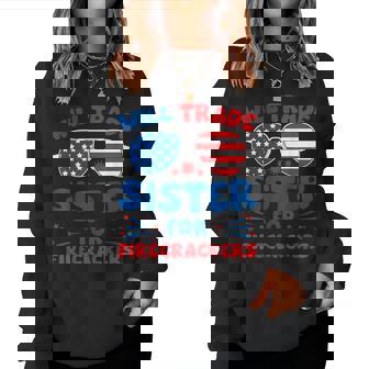 Fun Will Trade Sister For Firecrackers Usa 4Th Of July Women Sweatshirt | Mazezy