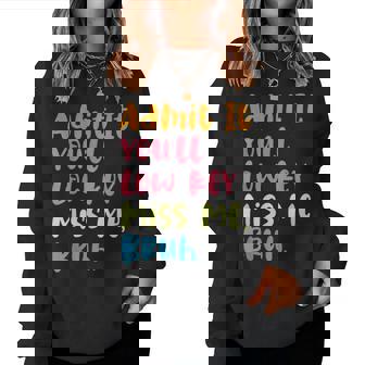 Admit It You'll Low Key Miss Me Bruh グラフィック教師 レディーススウェットシャツ - Kawaiitshirt