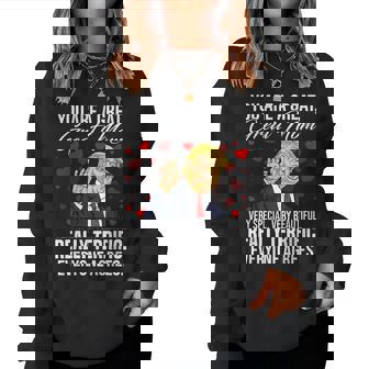 You Are A Great Great Mom Support Trump Mother's Day Women Sweatshirt - Monsterry