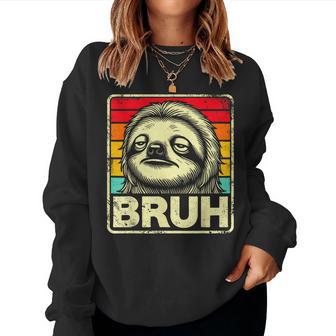 Graphic Meme Sloth Bruh For Boys Girls Women Women Sweatshirt - Thegiftio UK