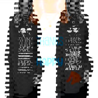 Thanks For Not Swallowing Us Happy Mother's Day Women Sweatshirt | Mazezy