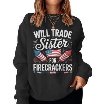 Will Trade Sister For Firecrackers Usa 4Th Of July Women Sweatshirt - Thegiftio UK