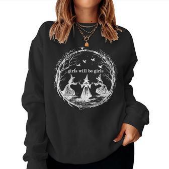 Girl Will Be Girls Witch Witchy Spooky Season Halloween Women Sweatshirt - Thegiftio UK