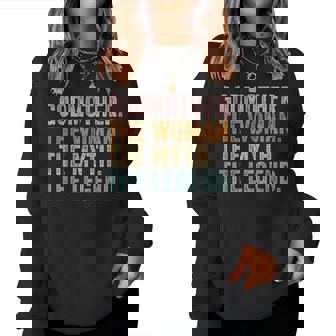 Godmother The Woman Myth Legend Grandma Women Sweatshirt - Monsterry