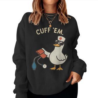 Goose Nurse Er Nurse Rn Nurse Cuff Em Nurse Practitioner Women Sweatshirt - Thegiftio UK