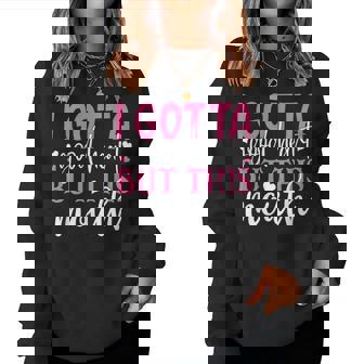 I Gotta Good Heart But This Mouth Mother's Day Women Sweatshirt - Monsterry
