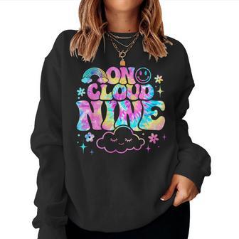 Groovy On Cloud Nine 9 Year Old 9Th Birthday Girl Tie Dye Women Sweatshirt - Thegiftio UK