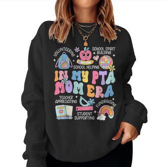 Groovy In My Pta Mom Era Parent Association Organization Women Sweatshirt - Thegiftio UK