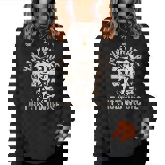 Hang In There It Gets Worse Sarcastic Humor Women Sweatshirt - Monsterry