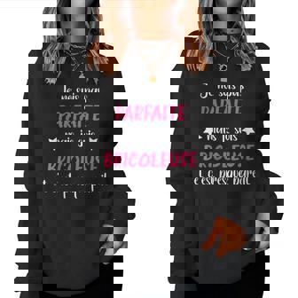 Humour Bricolage Je Neuis Pas Parfaite Mais Bricoleuse Sweat-shirt pour femme - Cadeauxyz