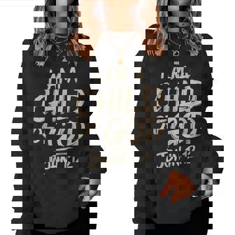 I'm A Child Of God John 1-12 Christian Bible Verse Jesus Women Sweatshirt - Thegiftio