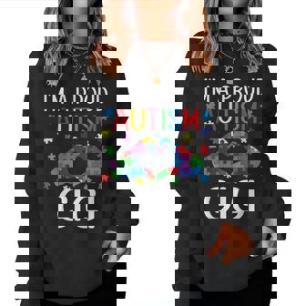 I'm A Proud Autism Gigi Autism Awareness Day Grandson Child Women Sweatshirt - Monsterry