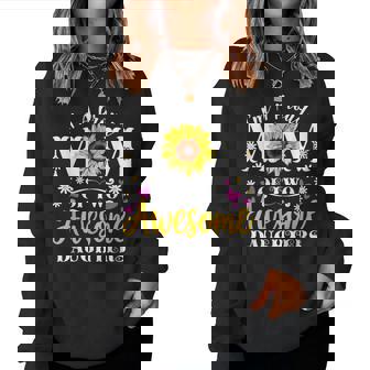 I'm A Proud Mom Of Two Awesome Daughters Mother's Day Women Women Sweatshirt - Monsterry