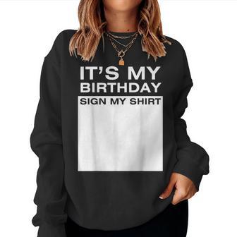 It's My Birthday Sign My Boys Girls Women Sweatshirt - Thegiftio UK