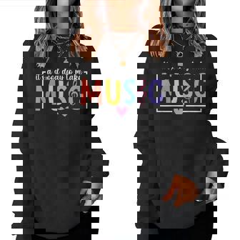 It's A Good Day To Make Music Musician Music Teacher Women Sweatshirt | Mazezy