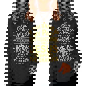 Jesus Dropped Charges Christian Pray Faith Bible Verse Women Sweatshirt - Monsterry
