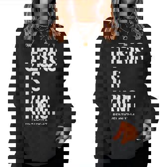 Jesus Is King Bible Religious Scripture Quote Christian Women Sweatshirt - Thegiftio