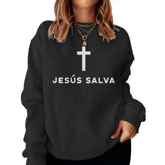 Jesus Saves Minimal Christian Spanish Language Women Sweatshirt - Thegiftio UK