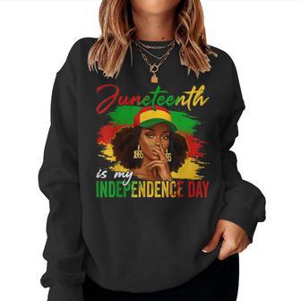 Junenth Is My Independence Day Black 4Th Of July Women Sweatshirt - Thegiftio UK