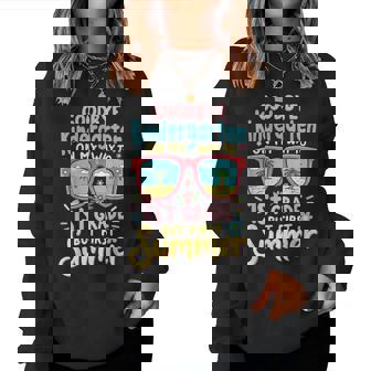 Last Day Of Kindergarten Girls – First Grade Here I Come Women Sweatshirt | Mazezy