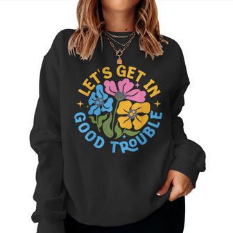 Let's Get In Good Necessary Trouble Social Justice Women Sweatshirt - Thegiftio UK