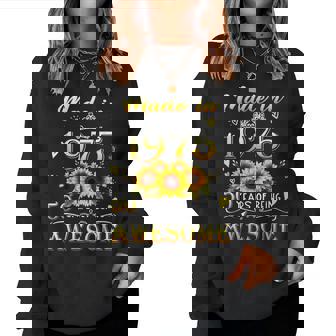 Made In 1975 Sunflower 50Th B-Day 50 Years Of Being Awesome Women Sweatshirt - Monsterry