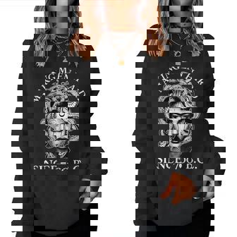 Making Hard Since 700 BC Feminist Medusa Ancient Women Sweatshirt | Mazezy