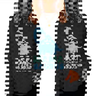 Mamasaurus Trex Mama Saurus Mom Dinosaur Mama T Rex Mother Women Sweatshirt - Monsterry