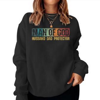 Man Of God Husband Dad Protector Christian Faith Fathers Day Women Sweatshirt - Thegiftio UK
