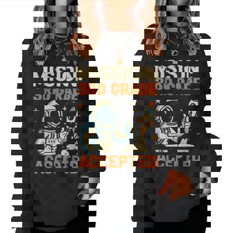 Mission Third 3Rd Grade Accepted Astronaut Back To School Women Sweatshirt | Mazezy