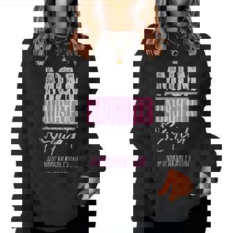 Mom Daughter Squad Unbreakblebond Women Sweatshirt - Thegiftio