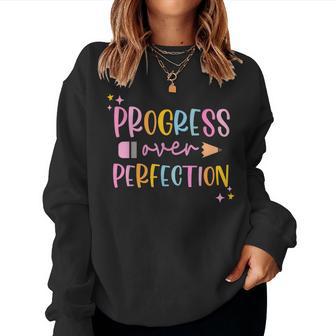 Motivational Progress Over Perfection Back To School Teacher Women Sweatshirt - Monsterry