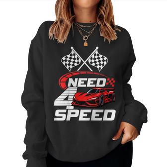 Need 4 Speed Racing Racecar 4 Year Old 4Th Birthday Boy Girl Women Sweatshirt - Thegiftio UK