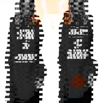 No Rain No Rainbow ポジティブ インスピレーション モチベーションを高める引用 レディーススウェットシャツ - Kawaiitshirt