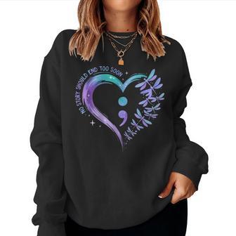 No Story Should End Too Soon Dragonfly Heart Mental Health Women Sweatshirt - Thegiftio UK