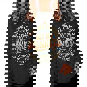 Not My Circus Not My Monkeys Clown Women Sweatshirt - Thegiftio