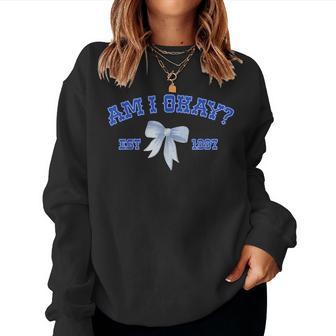 Am I Okay Cowgirl Coquette Bow Girl Women Sweatshirt - Thegiftio UK