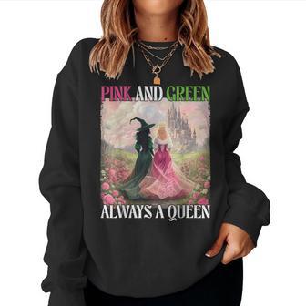 Pink And Green Always A Queen Witch Halloween Witches Women Sweatshirt - Thegiftio UK