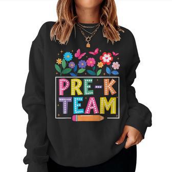 Pre-K Team Flower Back To School Teacher Boy Girl Women Sweatshirt - Thegiftio UK
