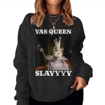 Princess Rat Meme Yas Queen Slay Meme Women Sweatshirt - Thegiftio UK