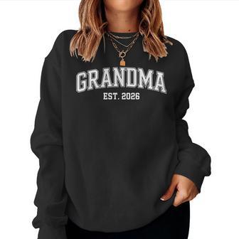 Promoted To Grandma Est 2026 Grandma Est 2026 Women Sweatshirt - Thegiftio UK