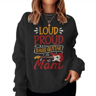 Proud Bass Guitar Mom For Mother's Day Women Sweatshirt - Thegiftio UK