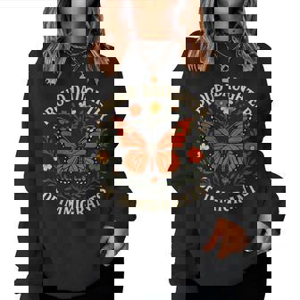 Proud Daughter Of Immigrants Butterfly Flowers Women Sweatshirt - Seseable