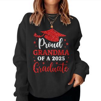 Proud Grandma Of A 2025 Graduate Grandma Graduation 2025 Women Sweatshirt - Thegiftio UK