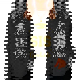 Proud Sis Of A 2025 Graduate Matching Family Group Sister Women Sweatshirt - Monsterry