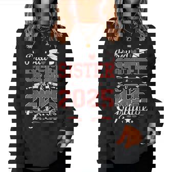Proud Sister Of A 2025 Graduate Family Women Sweatshirt - Thegiftio