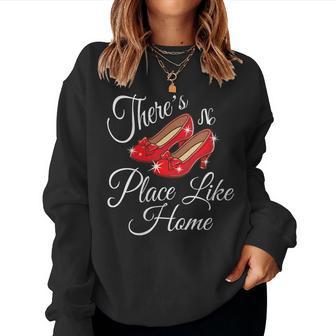 There Is No Place Like Home Wonderful Wizard Of Oz Quote Women Sweatshirt - Thegiftio UK